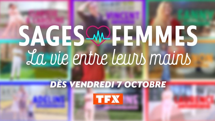 « Sages Femmes :  la vie entre leurs mains »