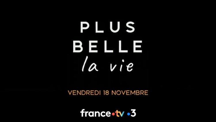 « Plus belle la vie » les adieux « Plus belle la vie » les adieux
