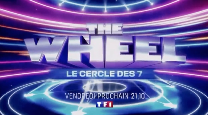 « The Wheel - Le Cercle des 7 » du 30 juin 2023 « The Wheel - Le Cercle des 7 » du 30 juin 2023