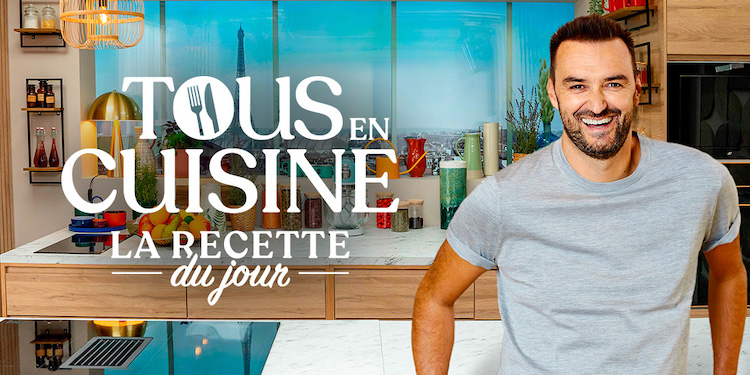 « Tous en cuisine : la recette du jour » 