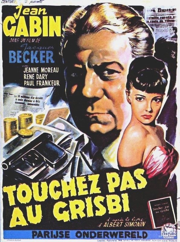 « Touchez pas au grisbi » « Touchez pas au grisbi »
