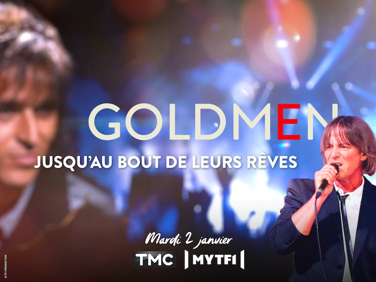 Goldmen jusqu'au bout de leurs rêves