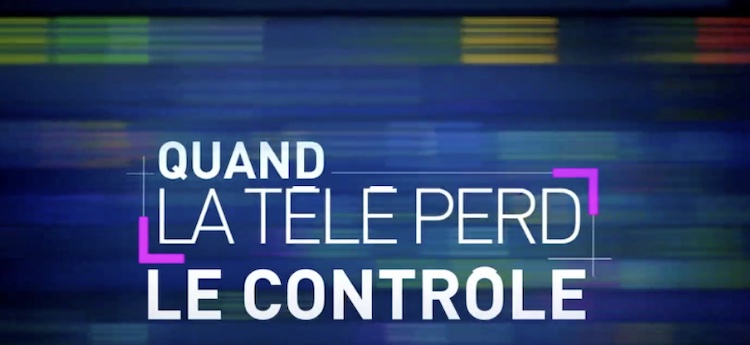 Quand la télé perd le contrôle Quand la télé perd le contrôle