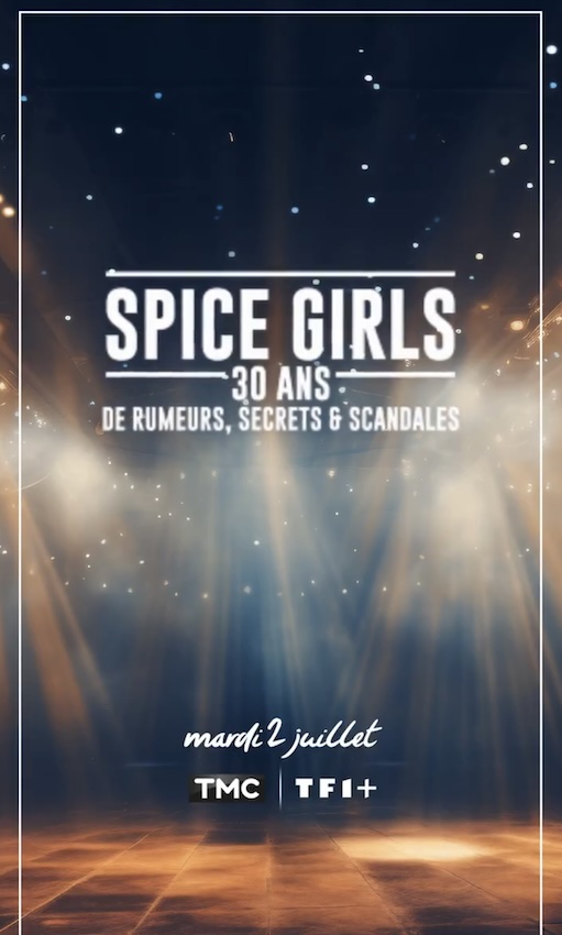 Spice Girls : 30 ans de rumeurs secrets et scandales
