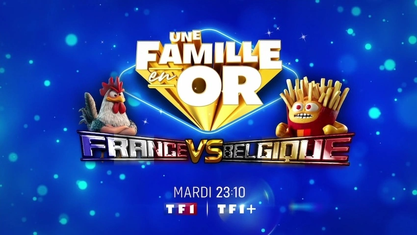 « Une Famille en Or » du 19 novembre 2024 : qui sont les invités du match "France/Belgique"
