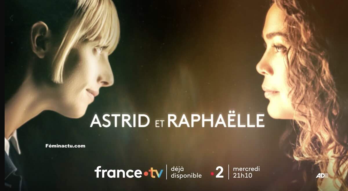 « Astrid et Raphaëlle » du 27 août 2025